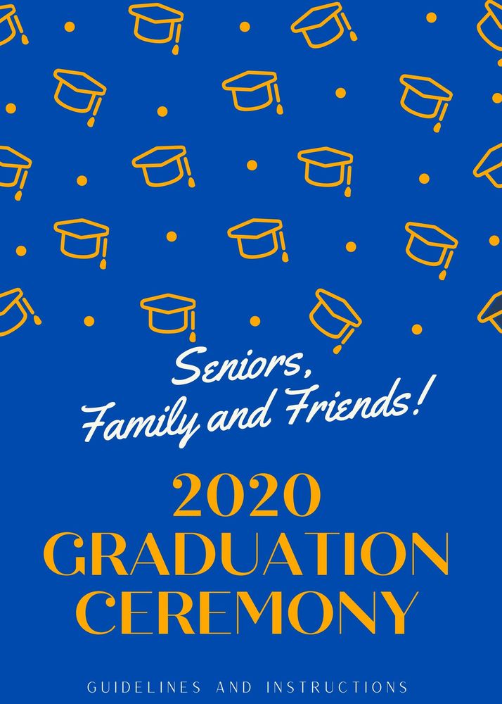2020 Graduation Ceremony -Guidelines and Instructions