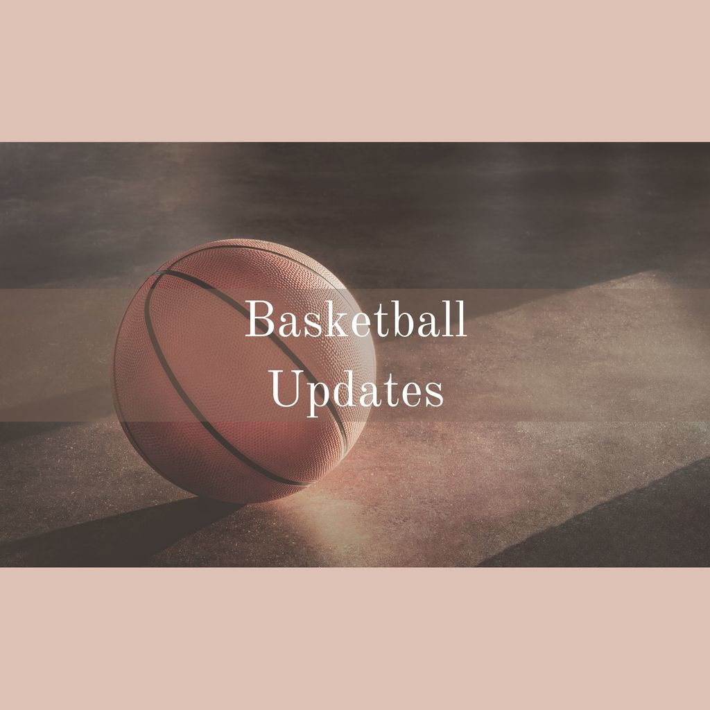 Basketball Updates